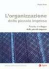 L'organizzazione della piccola impresa: nascita e sviluppo delle imprese minori