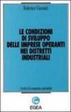 Le condizioni di sviluppo delle imprese operanti nei distretti industriali