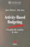 Activity-based budgeting. Una guida alla creazione di valore