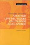 Strategie, leve del valore, valutazione delle aziende