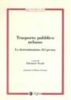 Trasporto pubblico urbano. La determinazione del prezzo