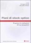 Piani di stock option. Progettare la retribuzione del top managment