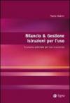 Bilancio & gestione. Istruzioni per l'uso. Economia aziendale per non economisti