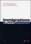 Immigrazione e flussi finanziari. 2° rapporto Bocconi, Dia, Dna, Uic