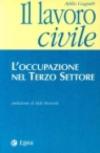 Il lavoro civile. L'occupazione nel terzo settore