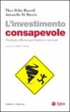 L'investimento consapevole. Strategie efficaci per battere i mercati