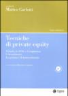 Tecniche di private equity. Il fondo, le SPAC e l'origination. L'investimento. La gestione e il disinvestimento