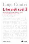 Li ho visti così. Protagonisti di università, industria, banca, professione nell'ultimo mezzo secolo. 3.
