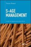 S-Age management. Gestire con saggezza generazioni diverse