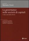 La governance nelle società di capitali. A dieci anni dalla riforma