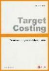 Target costing. Pianificazione e gestione della redditività