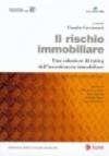 Il rischio immobiliare. Una soluzione di rating dell'investimento immobiliare