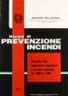 Norme di prevenzione incendi. Raccolta delle fondamentali leggi e disposizioni legislative. Annate dal 1986 al 1988