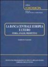 La Banca centrale europea e l'euro. Storia, analisi, prospettive