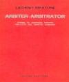Arbiter-Arbitrator. Forme di giustizia privata nell'età del diritto comune