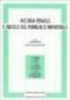 Accusa penale e ruolo del pubblico ministero. Atti del Convegno (Perugia, 20-21 aprile 1990)