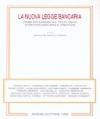 La nuova legge bancaria. Prime riflessioni sul Testo Unico in materia bancaria e creditizia