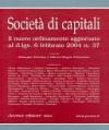 Società di capitali. Il nuovo ordinamento aggiornato al d.lgs. 6 febbraio n. 37