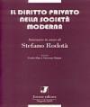 Il diritto privato nella società moderna. Seminario in onore di Stefano Rodotà