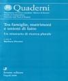 Tra famiglie, matrimoni e unioni di fatto un itinerario di ricerca plurale