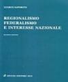 Regionalismo, federalismo e interesse nazionale
