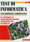 Test di informatica con risposte commentate