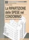 La ripartizione delle spese nel condominio. Regime giuridico e singole voci di spesa