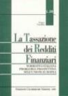 La tassazione dei redditi finanziari