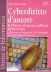 Cyberdiritto d'autore. Il diritto d'autore nell'era di Internet