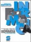 Informatica. Quaderni per la maturità. Per le Scuole superiori