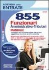 *313/2 855 FUNZIONARI AMMINISTRATIVO-TRIUTARI MANUALE completo per la preparazione alla prova oggettiva tecnico-professionale