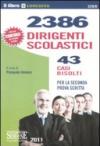 2386 dirigenti scolastici. 43 casi risolti. Per la seconda prova scritta