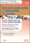 Temi per le prove scitte di consulente del lavoro. 50 temi per le prove scritte