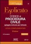 Codice di procedura civile esplicato. Spiegato articolo per articolo. Leggi complementari