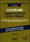 Costruire un parere motivato civile e penale. Tecniche e strategie vincenti