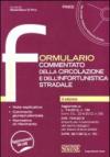 Formulario commentato della circolazione e dell'infortunistica stradale. Con CD-ROM
