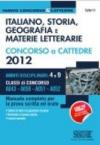 Italiano, storia, geografia e materie letterarie. Classi di concorso A043, A050, A051, A052. Concorso a cattedre. Manuale completo per la prova scritta e orale