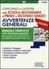Concorso a cattedre nella scuola secondaria di primo e secondo grado. Avvertenze generali. Manuale completo