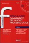 Formulario commentato del nuovo processo civile. Con CD-ROM