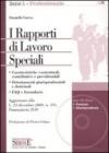 I rapporti di lavoro speciali. Con CD-ROM