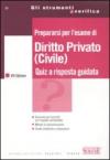 Prepararsi per l'esame di diritto privato (civile). Quiz a risposta guidata