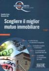 Scegliere il miglior mutuo immobiliare