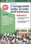 *360 L'INSEGNANTE NELLA SCUOLA DELL'INFAZIA Manuale: per la preparazione ai concorsi, per l'aggiornamento professionale