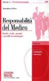 Responsabilità del medico. Tutela civile, penale e profili deontologici. Con CD-ROM