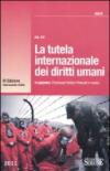 La tutela internazionale dei diritti umani