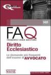 Diritto ecclesiastico. Manuale di base per la preparazione alla prova orale 2010-FAQ. Diritto ecclesiastico. Le domande più frequenti dell'esame di avvocato 2011 (2 vol.)