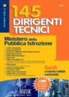 Centoquarantacinque dirigenti tecnici. Ministero della Pubblica Istruzione. Quesiti a risposta multipla commentata