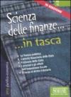 Scienza delle finanze - Nozioni essenziali: La finanza pubblica - L'attività finanziaria dello Stato - Il bilancio dello Stato - I principi e gli effetti ... - Principi di diritto tributario (In tasca)