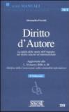 Diritto d'Autore. La tutela delle opere dell'ingegno nel diritto interno ed internazionale