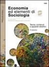 Economia ed elementi di sociologia. Per le Scuole superiori